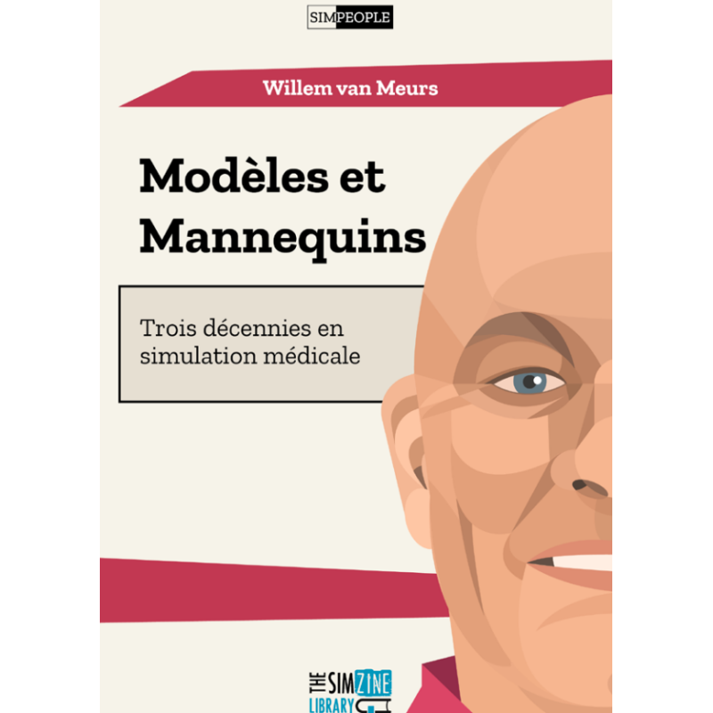 Modèles et Mannequins: Trois décennies en simulation médicale - Kindle Edition
